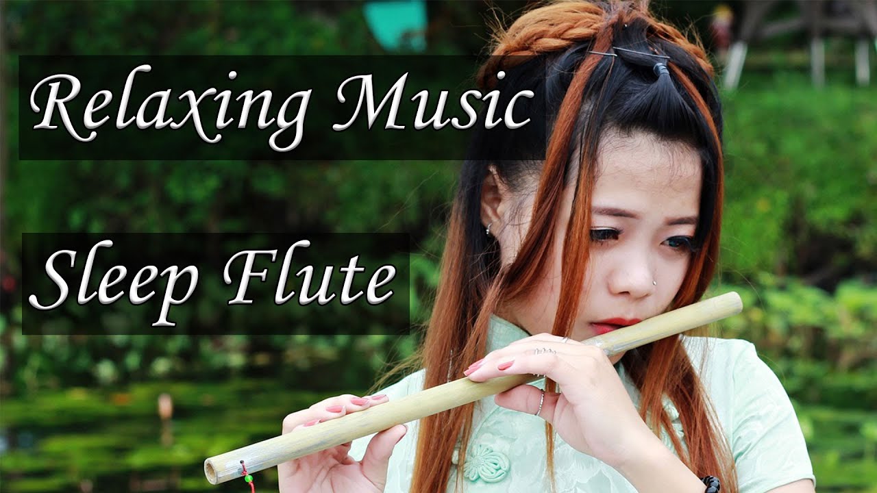 Relaxing Music, Sleep Flute relaxing music you tube helps to reduce ...