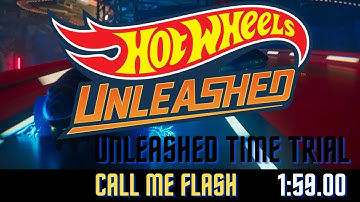 Hot Wheels Unleashed - Call Me Flash - Unleashed Time Trial (1:59.00)