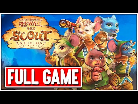 THE LOST LEGENDS OF REDWALL THE SCOUT ANTHOLOGY Gameplay Walkthrough FULL GAME No Commentary Ending