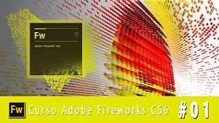 Adobe Fireworks CS6 Course - Introduction Chapter 1
