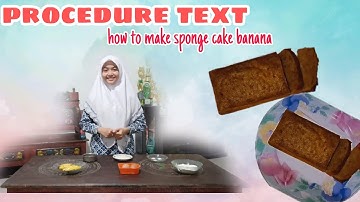 Procedure text kelas 9 how to make sponge cake banana
