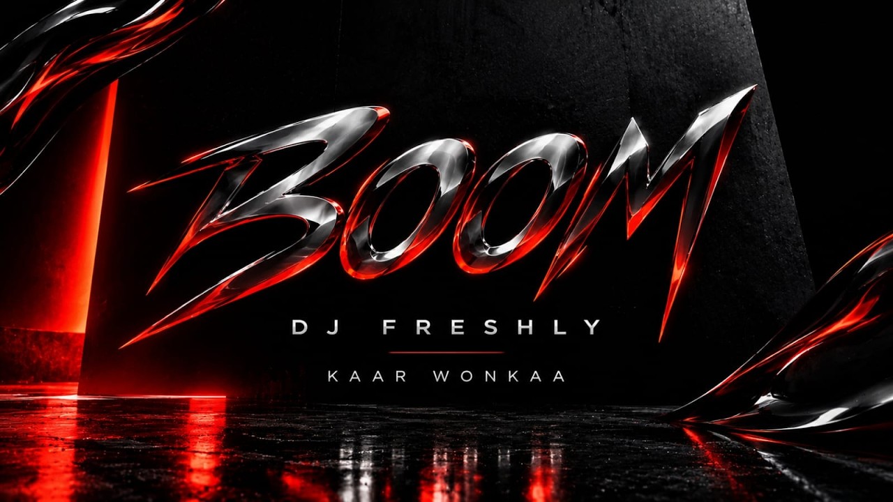 Watch Boom - DJ Freshly & Kaar Wonkaa on YouTube Watch Boom - DJ Freshly & Kaar Wonkaa on YouTube