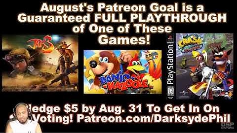 DSP Tries It New Rage Quits, Old Games & The Same Old Patreon Goals   The DarkSyde Weekly