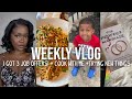I got 3 job offers   cook with me  trying new things  weekly vlog