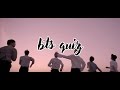 BTS QUIZ (Are you an ARMY?)