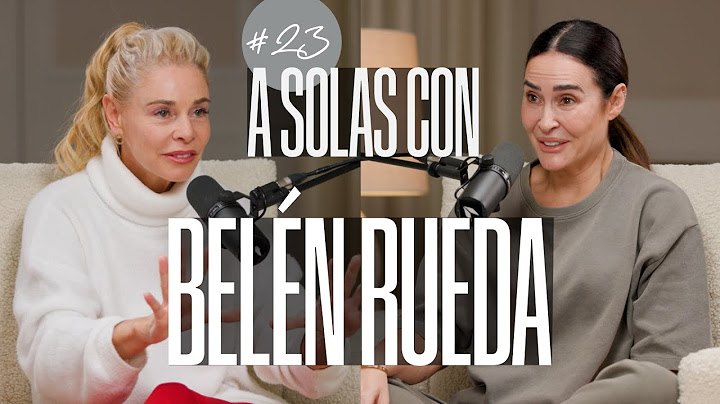 Belén Rueda y Vicky Martín Berrocal | A SOLAS CON: Capítulo 23 | Podium Podcast