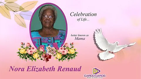 Celebrating the Life of... Nora Elizabeth Renaud