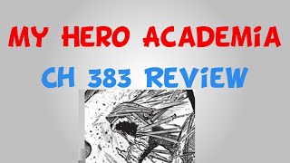 Late My Hero Academia Ch 383 Review || Mina could really give people nightmares