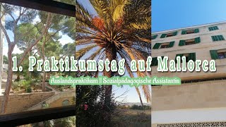 1. Praktikumstag auf Mallorca || Auslandspraktikum