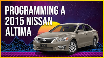 Programming a key to a 2015 Nissan Altima