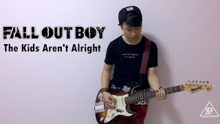 Fall Out Boy - "The Kids Aren't Alright" Guitar Cover