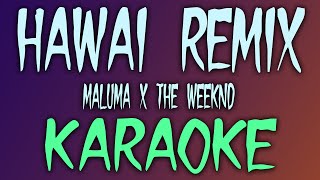 Hawai Remix (Karaoke/Instrumental)  - Maluma x The Weeknd