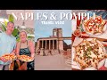 Naples + Pompei | Italy Travel Vlog Part 3