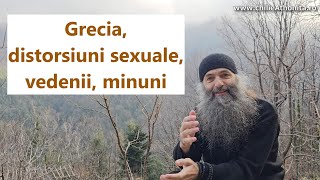 Grecia, distorsiuni sexuale, vedenii, minuni  p. Pimen Vlad
