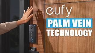 How eufy Pulled Off Palm Vein Unlocking - First to Ever Do It