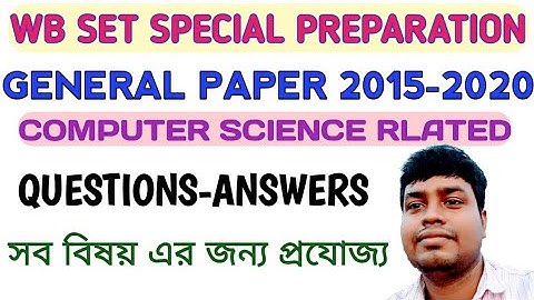 || WB SET GENERAL PAPER || COMPUTER SCIENCE RELATED || PREVIOUS YEAR || 2015-2020 ||