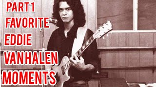 Part 1 Favorite Eddie Van Halen moments