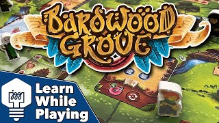 Bardwood Grove - Learn While Playing