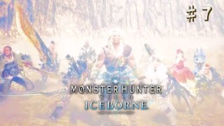 #7【Monster Hunter World: Iceborne】 まだまだ続く狩猟生活！！！！ネギおうぞおおおおおおおお