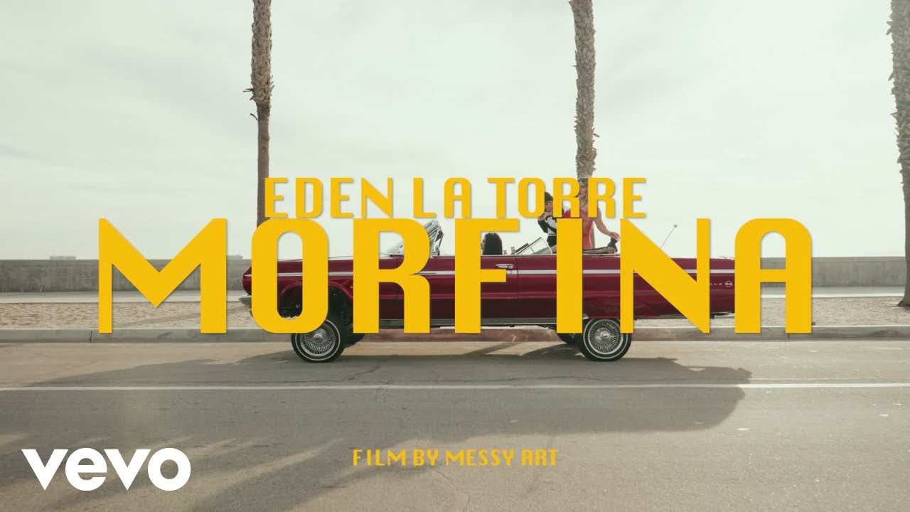 Eden La Torre - Morfina (Official Music Video)