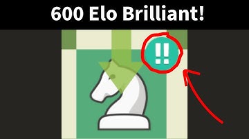 When a 600 Elo Player Makes a BRILLIANT!