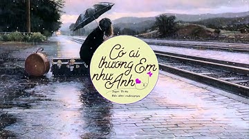 [Lyrics] Có Ai Thương Em Như Anh - Tóc Tiên (#CATENA) ft. Touliver