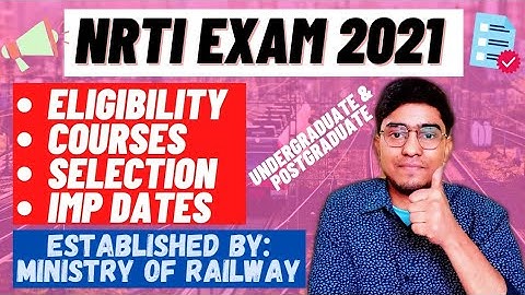 NRTI Exam 2021-22 || National Rail & Transportation Institute || Eligibility || Seats ||
