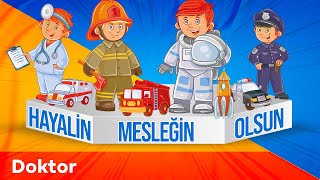 Hayalin Mesleğin Olsun 1. Bölüm Doktor