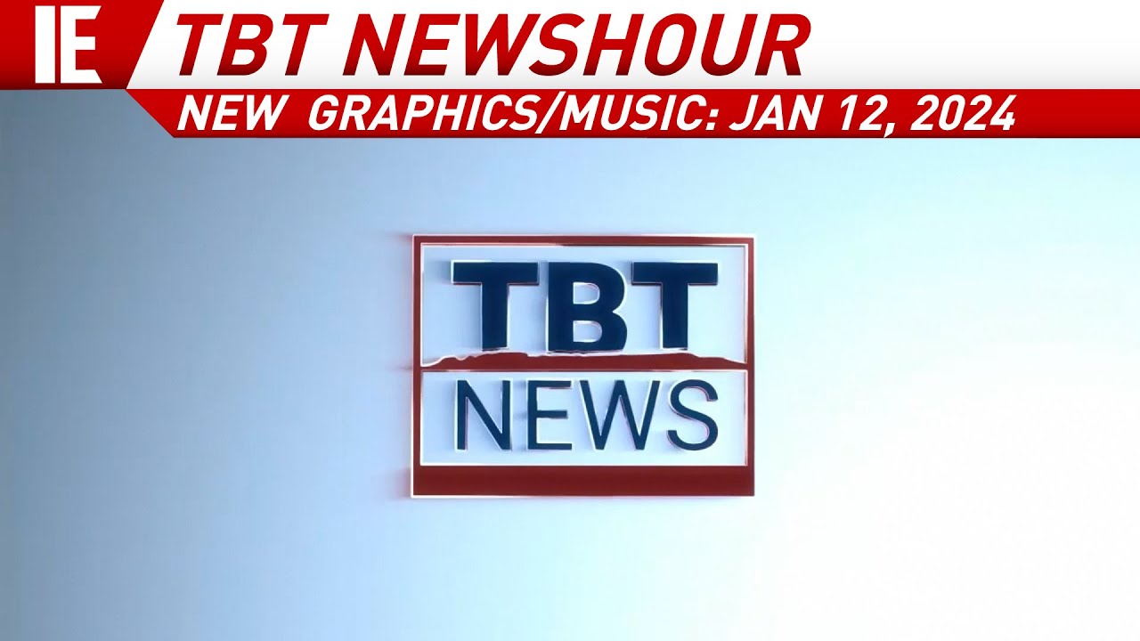 CKPR - TBT Newshour - [New Graphics + Music] Open: January 12, 2023