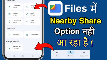 Files Me Nearby Share Option Nahi Aa Raha Hai | Nearby Share Option Not Showing In Google Files