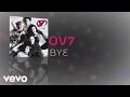 OV7 - Bye (Cover Audio)