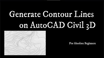 Drawing Contour Lines in AutoCAD Civil 3D for Absolute Beginners | Geomatic Engineering