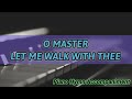 O Master let me walk with Thee | Hymn | Accompaniment | Piano | Lyrics |