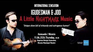⚡ IGUDESMAN & JOO ⚡--- “A LITTLE NIGHTMARE MUSIC”