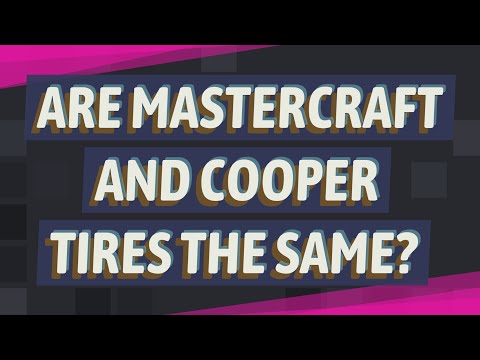 Are Mastercraft and Cooper tires the same?