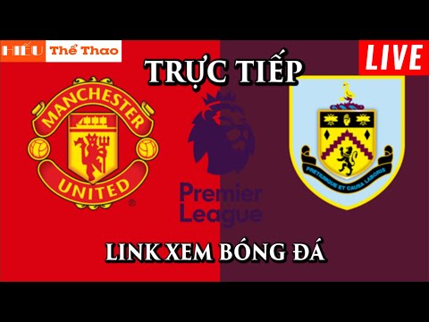 🔴Trực Tiếp Bình Luận Manchester United vs Burnley Bóng Đá Ngoại Hạng Anh - 27/04/2024