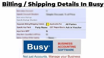 Separate Billing Shipping Detail In Busy Software.