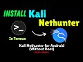 Installing Kali Nethunter in Termux Without Root in 2025