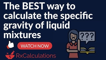 Pharmacy Calculations|Alligation Method Makes Calculating Specific Gravity of Liquid Mixtures Easy