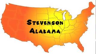 How to Say or Pronounce USA Cities — Stevenson, Alabama