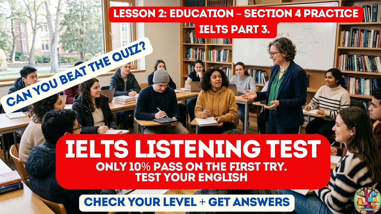 IELTS Listening Section 4 Practice Test 2026 | Education Topic | With ...