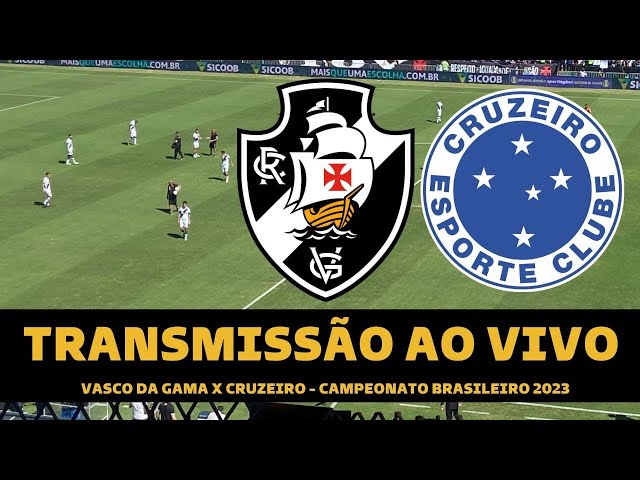 Cruzeiro x Vasco da Gama AO VIVO - onde assistir? - 33° rodada Brasileirão