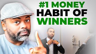The #1 Reason You Either Have Money or You Don't Have Money