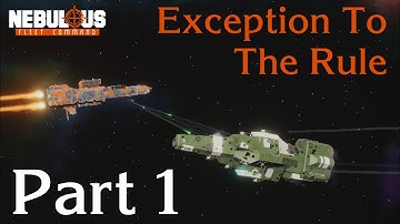 Exception to the Rule Campaign Part 1 | Nebulous Fleet Command