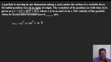 A particle is moving in one dimension along x axis under the action of a variable force