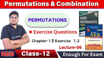 Exercise 1.2 Permutation and Combination - 06 | NEB Class 12 Basic Math | U-ThinkCrazy |Rohan Sir