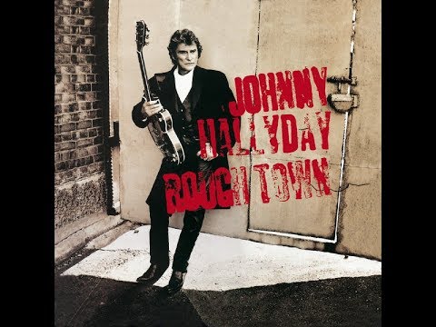 Rough Town Johnny Hallyday Rough Town 1994