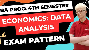 Economics Data Analysis Exam Pattern BA PROG fourth Semester SEC | Data analysis exam pattern