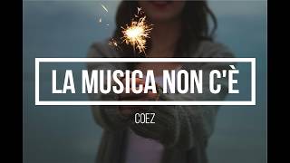 La musica non c'è - Coez (Subtítulos Italiano - Español)