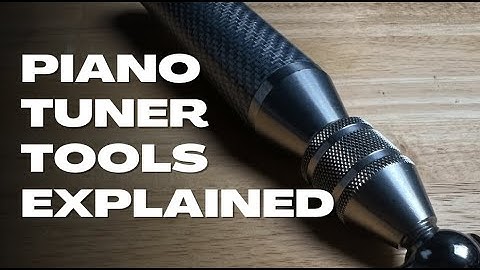 Piano Tuning Tools for Beginners - Real Tech Review